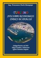 Turismo. Sviluppo economico. Indici di analisi di Francesco Paolo Rosapepe edito da Youcanprint