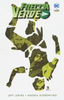 Freccia verde vol.3 di Jeff Lemire, Andrea Sorrentino edito da Lion