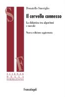 Il cervello connesso. La didattica tra algoritmi e nuvole di Donatello Smeriglio edito da Franco Angeli