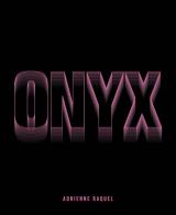Onyx di Adrienne Raquel edito da Damiani
