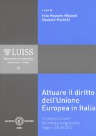 Attuare il diritto dell'Unione Europea in Italia. Un bilancio a 5 anni dall'entrata in vigore della legge n. 234 del 2012 edito da Cacucci