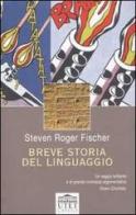 Breve storia del linguaggio di Fischer Steven R. edito da UTET Università