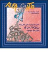 Ancora un'avventura di Gattoblu senza paura di Flaminia Giovanelli, Paola Bevicini edito da Cantagalli