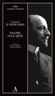 Pagine sull'arte di Gabriele D'Annunzio edito da Abscondita