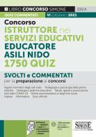 Concorso istruttore nei servizi educativi. Educatore asili nido. 1750 quiz. Con software di simulazione edito da Edizioni Giuridiche Simone