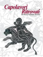 Capolavori ritrovati dal Museo Nazionale Romano di Alessandro Jaia edito da Tipografia Marina