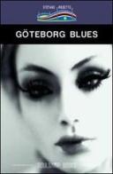 Göteborg Blues. Ediz. italiana di Stefano Rissetto edito da Boogaloo Publishing