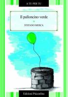 Il palloncino verde di Stefano Mosca edito da Psiconline