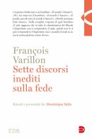 Sette discorsi inediti sulla fede di Francois Varillon edito da EDB