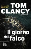 Il giorno del falco di Tom Clancy, Mark Greaney edito da Rizzoli