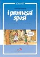 I Promessi sposi a fumetti di Alessandro Manzoni edito da San Paolo Edizioni
