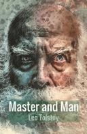 Master and man di Lev Tolstoj edito da StreetLib