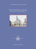 Saint Etienne du Mont. Storia di una chiesa parigina di Tiziana Pezzella edito da Pitagora