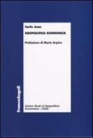 Geopolitica economica di Carlo Jean edito da Franco Angeli