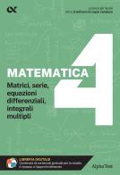 Matematica. Con estensioni online vol.4 di Mariangela Ferrara edito da Alpha Test