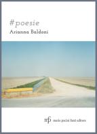 #poesie di Arianna Baldoni edito da Pacini Fazzi