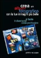 Crea un album fotografico di Pietro Scuppa edito da Youcanprint