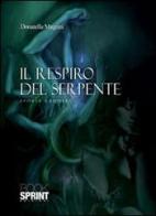 Il respiro del serpente di Donatella Magrini edito da Booksprint