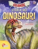 La grande storia dei dinosauri edito da Liscianigiochi