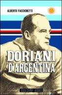 Doriani d'Argentina di Alberto Facchinetti edito da Boogaloo Publishing