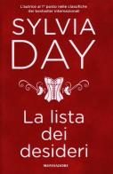 La lista dei desideri di Sylvia Day edito da Mondadori