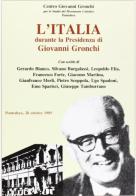 L' Italia durante la presidenza di Giovanni Gronchi edito da Giardini