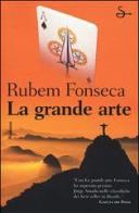 La grande arte di Rubem Fonseca edito da Il Saggiatore
