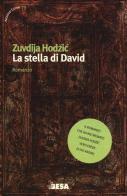 La stella di David di Zuvdija Hodzic edito da Salento Books