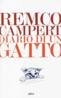 Diario di un gatto di Remco Campert edito da Elliot