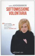 Sottomissione volontaria di Lena Andersson edito da E/O