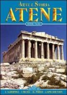 Arte e storia di Atene di Ioli Vingopoulou, Melina Casulli edito da Bonechi
