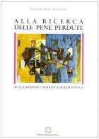 Alla ricerca delle pene perdute. Delegittimazione e dommatica giuridico-penale di Eugenio Raúl Zaffaroni edito da Edizioni Scientifiche Italiane