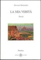 La mia verità di Giovanni Maniscalco edito da Ibiskos Ulivieri