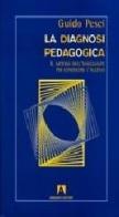 La diagnosi pedagogica di Guido Pesci edito da Armando Editore