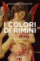 I colori di Rimini. Una pinacoteca immaginaria di Alessandro Giovanardi edito da Edizioni Interno4