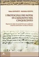 I protocolli dei notai di Casalnovo nel Cinquecento di Maria Alfonzetti, Michelino Fistetto edito da Barbieri