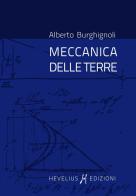 Meccanica delle terre di Alberto Burghignoli edito da Hevelius