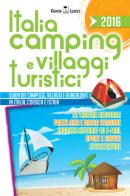 Italia camping & village 2016 edito da Lozzi Publishing