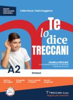 Te lo dice Treccani. Per la Scuola media. Con e-book. Con espansione online vol. A2 di Fabio Rossi, Fabio Ruggiano edito da Giunti T.V.P.