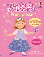 Principesse. Con adesivi. Ediz. a colori di Lizzie Cope edito da Usborne