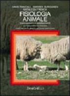 Fisiologia animale. Meccanismi e adattamenti di David Randall, Warren Burggren, Kathleen French edito da Zanichelli