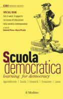 Scuola democratica. Learning for democracy (2021). Ediz. bilingue vol.2 edito da Il Mulino