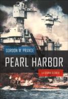 Pearl Harbor di Gordon W. Prange edito da Rizzoli