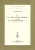 La cronaca delle Meteore. La storia dei monasteri della Tessaglia tra XIII e XVI secolo di Antonio Rigo edito da Olschki