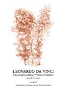 Leonardo da Vinci e la lingua della pittura (secoli XIV-XVII) edito da Olschki