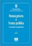 Finanza privata e finanza pubblica. I mutui subprime e la spending review edito da Maggioli Editore