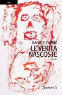 Le verità nascoste di Daniele Caprio edito da Giraldi Editore