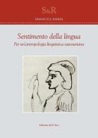 Sentimento della lingua. Per un'antropologia linguistica saussuriana di Emanuele Fadda edito da Edizioni dell'Orso