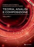 Teoria, analisi e composizione. Con File audio per il download vol.1 di Massimiliano Chiaretti, Alessandro Augusto Fusaro edito da Volontè & Co
