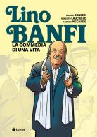 Lino Banfi. La commedia di una vita di Marco Sonseri edito da Tunué